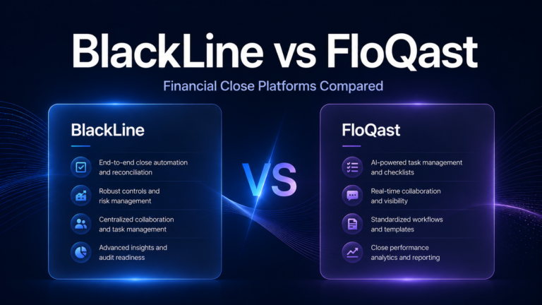 BlackLine vs FloQast (2026): Which Financial Close Platform Is Best?
